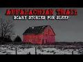 3 Hours Of Real Appalachian Trail Scary Stories That Will Keep You Up at Night