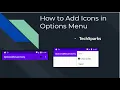 Add Icons to Options Menu Item in Android Java TechSparks