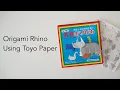 Easy Origami Rhino Tutorial - Using Toyo Education Paper
