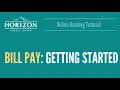HZCU Online Banking Tutorial Bill Pay - Getting Started