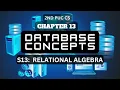 CHAPTER 13 S13 RELATIONAL ALGEBRA DATABASE CONCEPTS