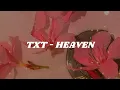 Download Lagu TXT - Heaven (Easy lyrics)