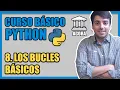 LOS BUCLES EN PYTHON - Curso Basico de Python desde Cero