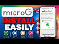 How to Install MicroG Services on Android Full Guide 2026