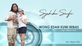 Download Wong Edan Kuwi Bebas - Syahibah Saufa [OFFICIAL] MP3