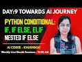 DAY-9 Python Conditional Statements Explained If Else Elif Nested If Complete AI Journey