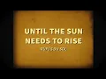 Until The Sun Needs To Rise - RÜFÜS DU SOL (Slowed & Reverbed)