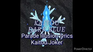 Download Parade illusion song lyrics [Kaitou Joker] MP3
