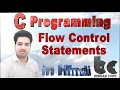 13 Flow Control Statements in Hindi - C Programming