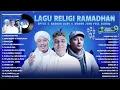 Download Lagu Kumpulan Lagu Religi Ramadhan - Haddad Alwi \u0026 Opick \u0026 Maher Zain Full Album (Lirik) Tanpa Iklan