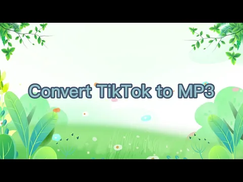 Download MP3 Convert TikTok to MP3