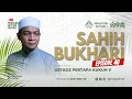 Lagu Kajian Subuh Syuruq | Ust. Pertapa Kukuh V | Sahih Bukhari Eps. 040