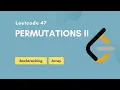 Permutations II Leetcode 47 Backtracking Array Medium