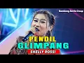 Lagu PENDIL NGGLIMPANG Voc. SHELLY ROSSI || BAMBANG SATRIA GROUP