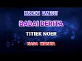 Download Lagu Badai Derita - Titiek Noer Karaoke