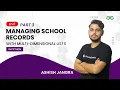 Managing School Records with Multi-Dimensional Lists - Part 3 Ashish Jangra