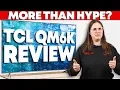 TCL QM6K Review - The Right Lower Mid-Range TV For You