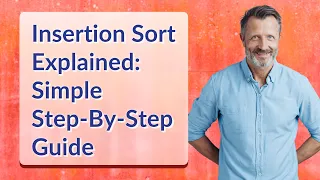 Insertion Sort Explained Simple Step-By-Step Guide