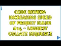 Code Review Increasing speed of Project Euler - Longest Collatz Sequence 2 Solutions