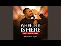 Lagu When He is here (Raw Chant version) (Cover/Prayer Chant version)