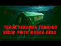 Download Lagu KISAH HOROR : TEROR KERANDA TERBANG Gedor Pintu Warga di Desa Randusari