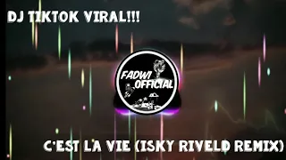 Download DJ VIRAL TIKTOK!! | C'est La Vie (Isky Riveld Remix)  | MP3