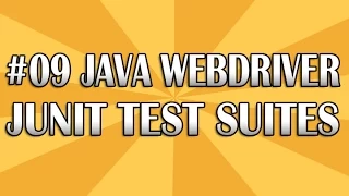 JUnit Selenium Webdriver Tutorial 09 Writing JUnit Test Suites QAShahin