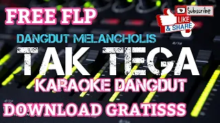Download TAK TEGA/MANSUR S (FREE FLP)-DANGDUT KARAOKE FL STUDIO MP3