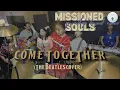 Download Lagu COME TOGETHER - The Beatles | Missioned Souls family band studio cover