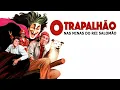 Lagu Os Trapalhões - O Trapalhão Nas Minas Do Rei Salomão | FILME COMPLETO