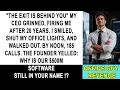 They Fired Me After 20 Years Then They Learned I Still Owned Their 500M Software