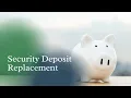 Security Deposit Replacement Program