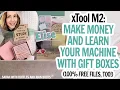 Make Money and Learn Your xTool M2 With Gift Boxes Like This - Free Design Files and Settings