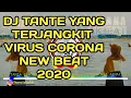 Download Lagu DJ TANTE YANG TERJANGKIT VIRUS KARLOTA LAGU VIRAL 2020