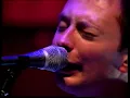 Radiohead - Airbag (live on Later)