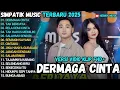 Download Lagu DERMAGA CINTA - TAK BERDAYA - REKA DEMI CINTA - SIMPATIK MUSIC TERBARU 2025 FULL ALBUM
