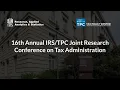 16th Annual Joint Research Conference on Tax Administration session 2