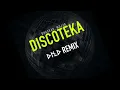 Bhaskar & Mojjo - Discoteka (DNLD Remix)