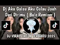 Download Lagu DJ AKU GALAU AKU GALAU JAUH DARI DIRIMU || DJ PULANG MALU TAK PULANG RINDU BULE REMIXER VIRAL TIKTOK