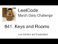 Daily Leetcode Mar 19 2021 - 841 Keys and Rooms