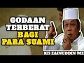 Download Lagu Ceramah KH Zainuddin MZ Terlucu - Godaan Terbesar Para Suami
