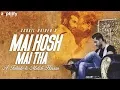 Download Lagu Main Hosh Main Tha  | Full Song | Sohail Haider | Mehdi Hassan | Ampliify Times