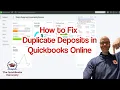 How to Fix Duplicate Deposits in Quickbooks Online