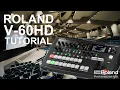 Roland V-60 Switcher Tutorial