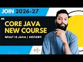 Core Java 2026 27 What is Java History of Java CodeHunt Saif Sir