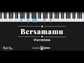 Lagu Bersamamu - Vierra (KARAOKE PIANO - MALE KEY)