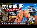 Edenton NC Blew Us Away BBQ History Small-Town Charm