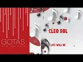 CLEO SOL - Life Will Be