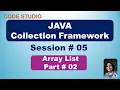Java Collection Framework in Hindi Session - ArrayList Part With Practical Demo
