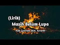 Download Lagu Ade Govinda feat. Anneth - Masih Belum Lupa || (Lirik)